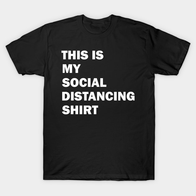 This is My Social Distancing Shirt Gift T-Shirt by TOMOPRINT⭐⭐⭐⭐⭐